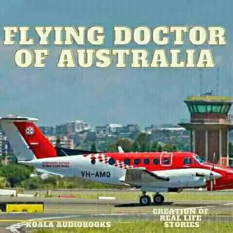 Flying Doctor of Australia: How the Doctor and Women Shaped an Outback Legend