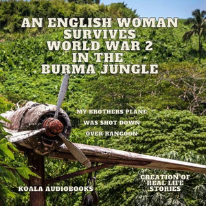 Survive: An English Woman's Courage in the Burma Jungle During World War 2