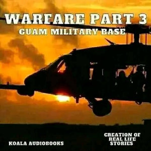 Guam Military Base - Warfare Part 2 - 7 Chapters - 15 Minutes