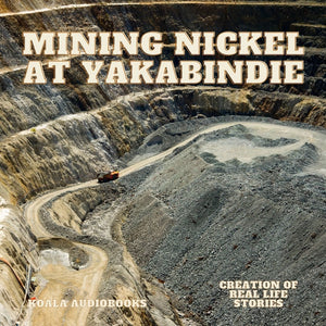 Mining Nickel at Yakabindie