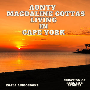 World War 2 - Aunty Magdaline Cottas Living in Cape York