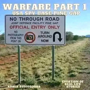 Warfare Part 1 USA Spy Base Pine Gap - Australia Now also part of holding intelligence for Ukraine