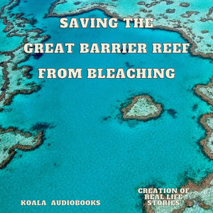 Saving the Great Barrier Reef from Bleaching 