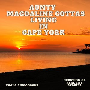 Aunty Magdaline Cottas Living in Cape York 