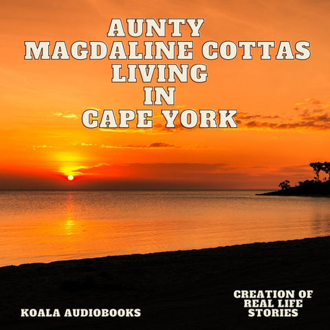 Aunty Magdaline Cottas Living in Cape York 