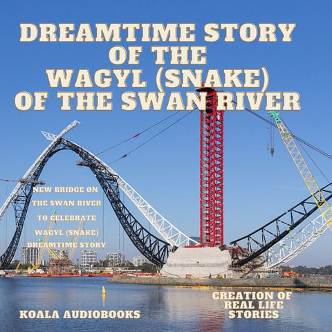 Dreamtime Story of the Wagyle (snake) of the Swan River 