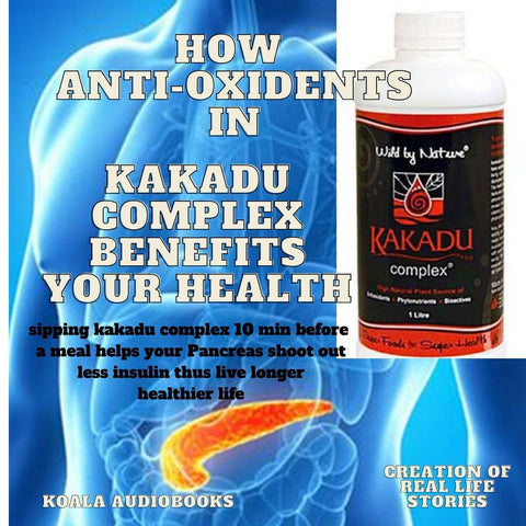 How Anti-Oxidents in Kakadu Complex Benefits your Health - Koala Audiobooks